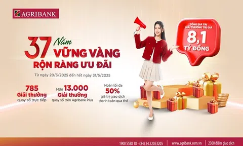 Agribank tri ân khách hàng với hơn 13.700 phần quà hấp dẫn nhân dịp sinh nhật 37 năm