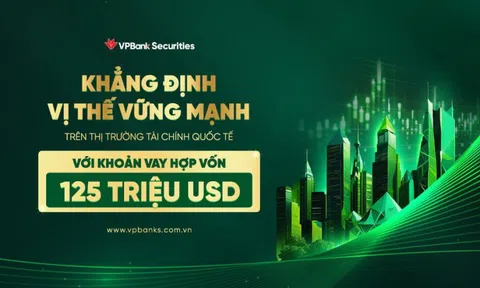 VPBankS nhận khoản vay hợp vốn quốc tế kỷ lục 125 triệu USD