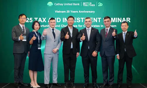 Ngân hàng Cathay United Bank tổ chức diễn đàn thuế và đầu tư tại Việt Nam