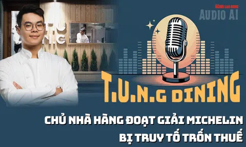 Audio: Chủ nhà hàng Tung Dining đoạt giải Michelin bị truy tố vì trốn thuế