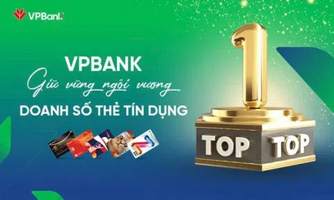 VPBank duy trì phong độ ấn tượng, giữ vững ngôi đầu thị trường thẻ tín dụng