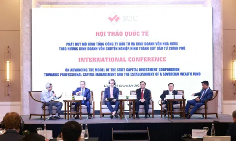Hướng tới mô hình Quỹ đầu tư Chính phủ, nâng tầm quản lý vốn nhà nước