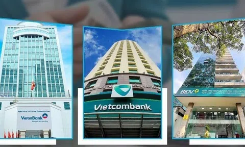 Lợi nhuận nhóm Vietcombank, VietinBank và BIDV dự kiến đạt khoảng 120.000 tỷ