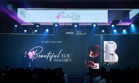 “Beautiful You, Beautiful Thao Dien” - dấu ấn thăng hoa cảm xúc tại sự kiện kick-off The Berkley