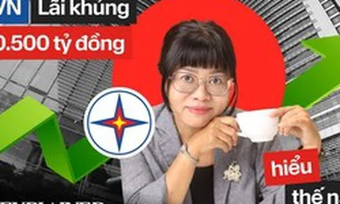 BizExplained: Phép màu giúp EVN xoá lỗ, ôm 150.000 tỷ gửi ngân hàng