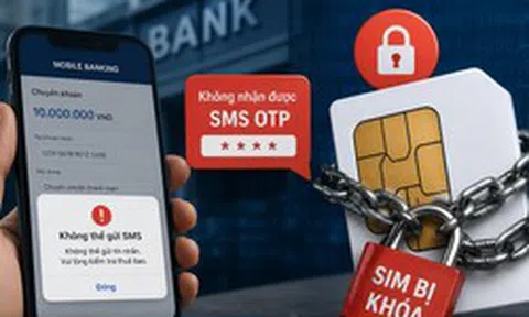 SIM bị khóa vì chưa xác thực: Nguy cơ "đứt mạch" giao dịch ngân hàng điện tử?
