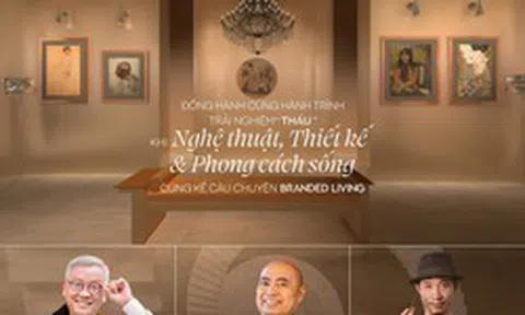 Triển lãm trải nghiệm Branded Living: Khi chuẩn sống hàng hiệu được “thấu” trong từng điểm chạm