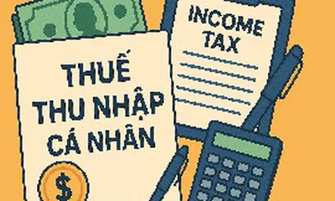 Chính thức từ hôm nay, thuế TNCN của những người có thu nhập 40 triệu/tháng có thay đổi quan trọng