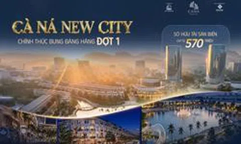 Cà Ná New City chính thức bung bảng hàng đợt 1: Tài Sản ven biển chỉ từ 570 triệu