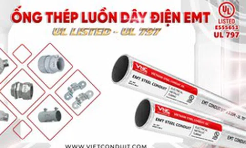 Ống thép luồn dây điện EMT đạt UL 797, Vietconduit "ghi điểm" tại nhiều công trình