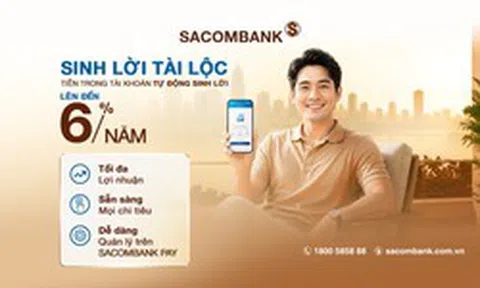 Tối ưu tài khoản thanh toán với sản phẩm Sinh Lời Tài Lộc của SACOMBANK