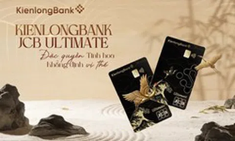 KienlongBank ra mắt thẻ tín dụng cao cấp KienlongBank JCB Ultimate