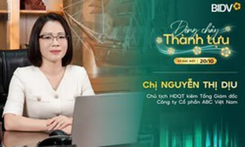 Chủ tịch ABC Việt Nam Nguyễn Thị Dịu: Người phụ nữ “luôn lo trước một bước” và hành trình gần hai thập kỷ đồng hành cùng BIDV