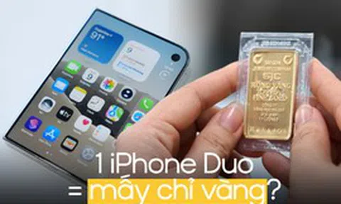 1 chiếc iPhone Duo bằng mấy chỉ vàng SJC?